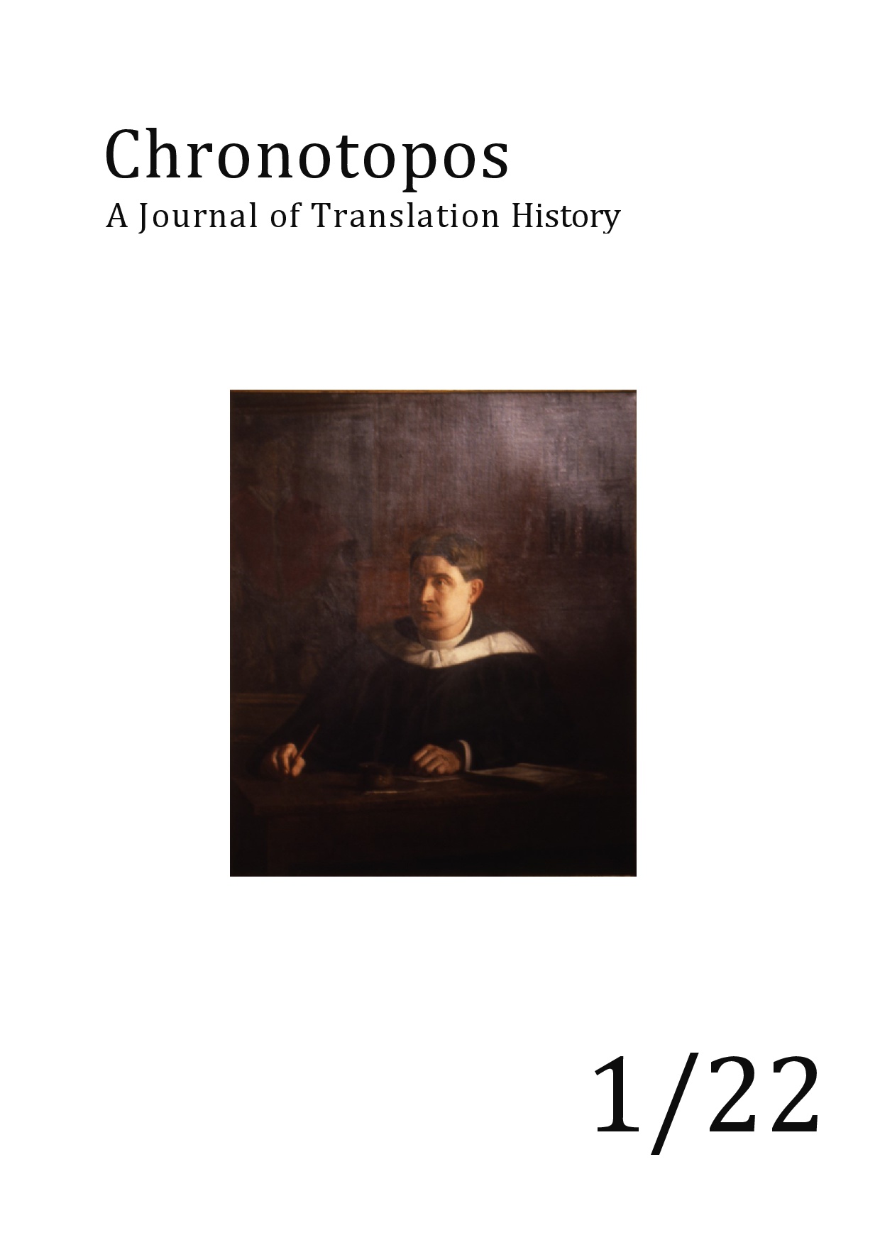 Cover page with black letters stating "Chronotopos - A Journal of Translation History 1/22", in the centre a painting depicting a white man in a robe, titled "the translator"